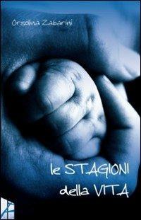 Le stagioni della vita - Orsolina Zabarini - copertina