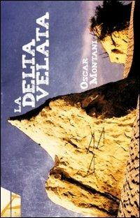 La Delta Velata - Oscar Montani - copertina