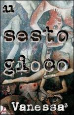 Il sesto gioco