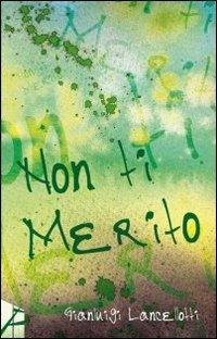 Non ti merito - Gianluigi Lancellotti - copertina