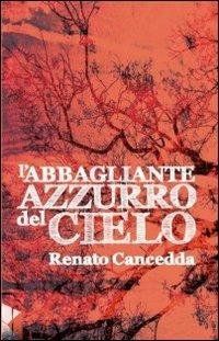 L' abbagliante azzurro del cielo - Renato Cancedda - copertina