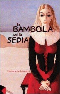 La bambola sulla sedia - Mariacarla Rubinacci - copertina
