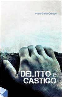 Delitto e castigo - M. Stella Censori - copertina