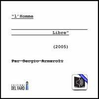 L' homme libre. Audiolibro. CD Audio - Sergio Armaroli - copertina
