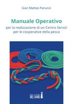 Manuale operativo per la realizzazione di un centro servizi per le cooperative della pesca