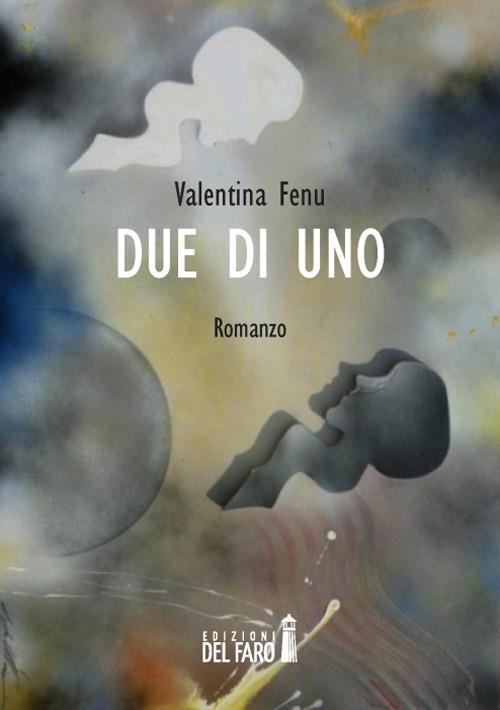 Due di uno - Valentina Fenu - copertina