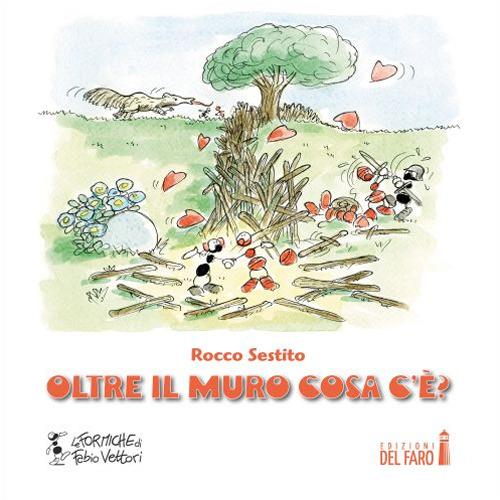 Oltre il muro cosa c'è? - Rocco Sestito - copertina