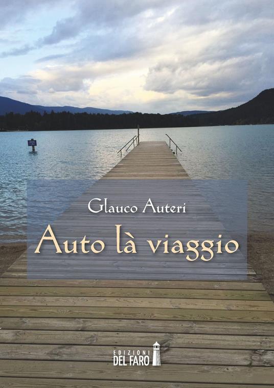 Auto là viaggio - Glauco Auteri - copertina