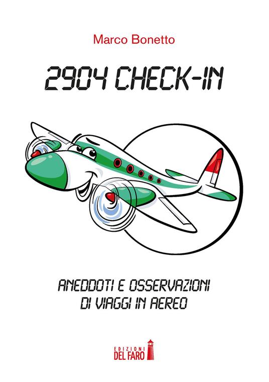 2904 Check-in. Aneddoti e osservazioni di viaggi in aereo - Marco Bonetto - copertina