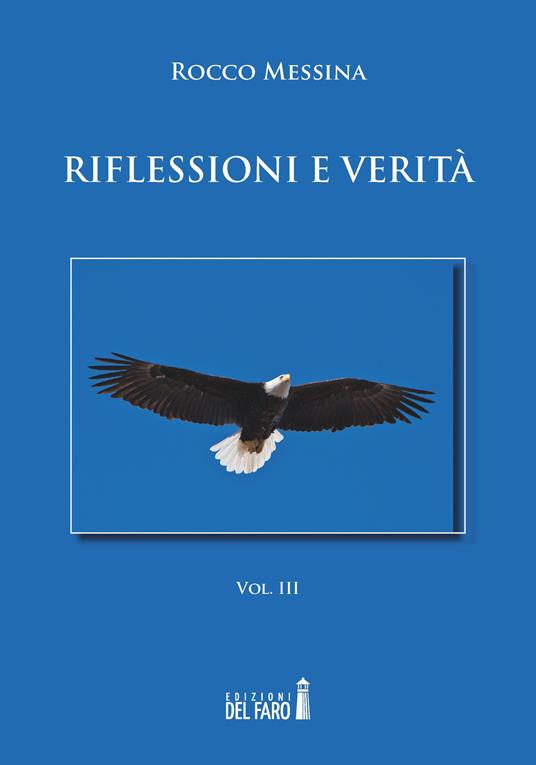 Riflessioni e verità. Vol. 3 - Rocco Messina - copertina