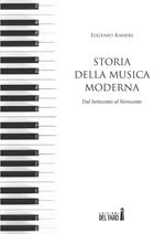 Storia della musica moderna. Dal Settecento al Novecento