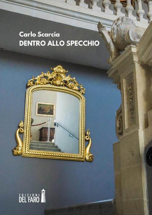 Dentro allo specchio - Carlo Scarcia - copertina