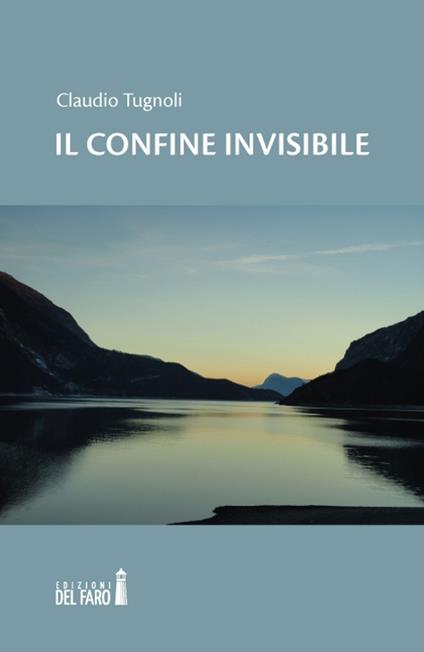 Il confine invisibile - Claudio Tugnoli - copertina