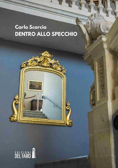 Dentro allo specchio - Carlo Scarcia - ebook
