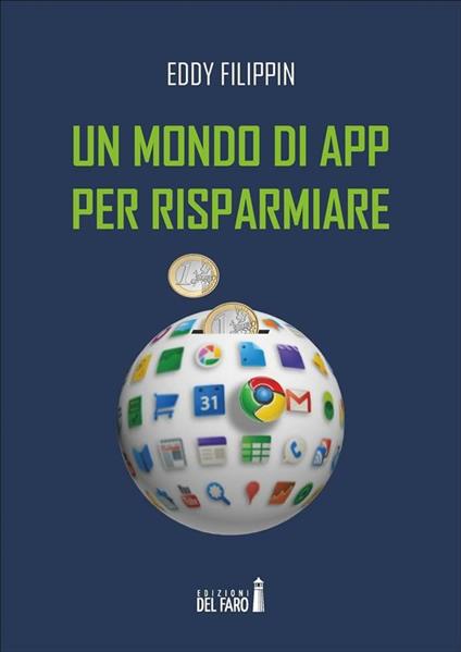 Un mondo di app per risparmiare - Eddy Filippin - ebook