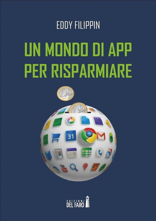 Un mondo di app per risparmiare - Eddy Filippin - ebook