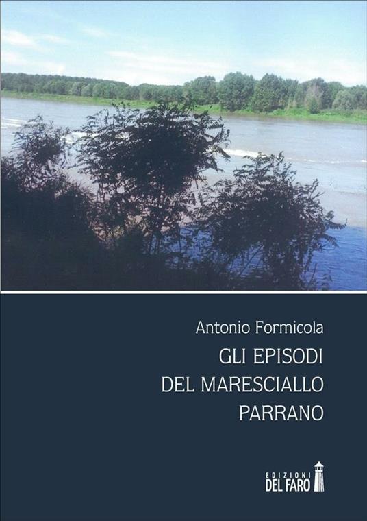 Gli episodi del maresciallo Parrano - Antonio Formicola - ebook