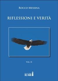 Riflessioni e verità. Vol. 2 - Rocco Messina - ebook