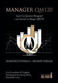 Manager QM120. Scopri il tuo quoziente manageriale e come diventare un manager QM120! - Domenico Condelli,Giuseppe Terrasi - ebook