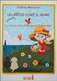 Un bacio come il mare - Cristina Marzorati - ebook