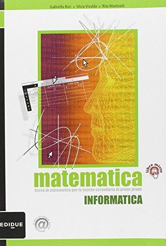 Matematica. Per la Scuola media. Con espansione online. Vol. 1: Aritmetica-Informatica. - Gabriella Bori,Silvia Vivalda,Rita Martinelli - 3