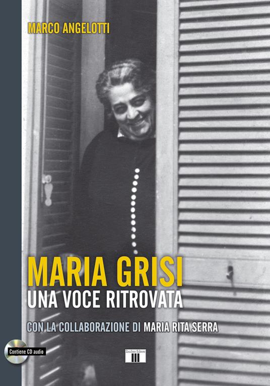 Maria Grisi. Una voce ritrovata. Con CD-Audio - Marco Angelotti - copertina