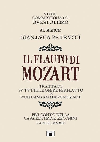 Il flauto di Mozart. Trattato su tutte le opere per flauto di Wolfgang Amadeus Mozart - Gian-Luca Petrucci - copertina