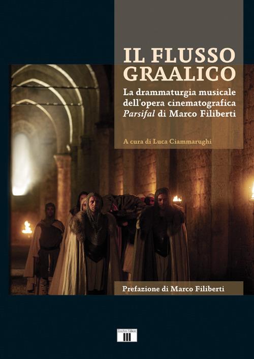 Il flusso graalico. La drammaturgia musicale dell'opera cinematografica Parsifal di Marco Filiberti - copertina