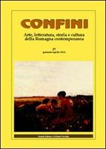 Confini. Arte, letteratura, storia e cultura della Romagna antica e contemporanea. Vol. 37