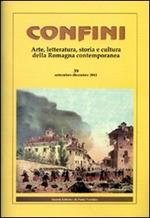 Confini. Arte, letteratura, storia e cultura della Romagna antica e contemporanea. Vol. 39