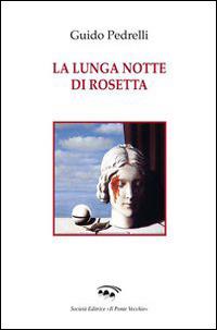 La lunga notte di Rosetta - Guido Pedrelli - copertina