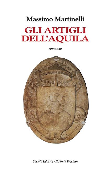 Gli artigli dell'aquila - Massimo Martinelli - copertina