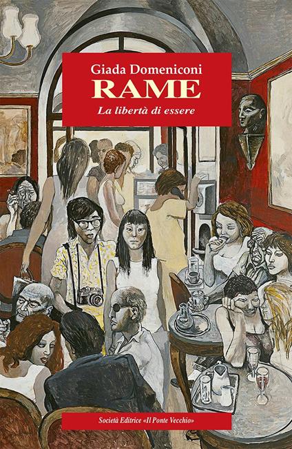 Rame. La libertà di essere - Giada Domeniconi - copertina