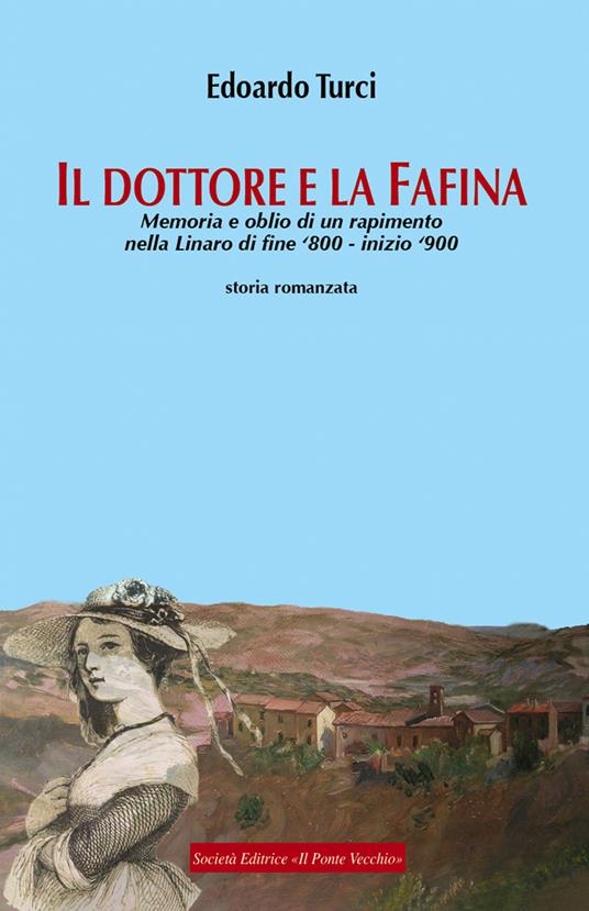 Il dottore e la Fafina - Edoardo Maurizio Turci - copertina