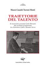 Traiettorie del talento. Il musicista cesenate Carlo Bersani dai ceciliani al pianismo tra Amintore Galli e Renato Serra
