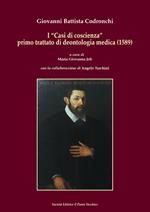 I «Casi di coscienza» primo trattato di deontologia medica (1589)