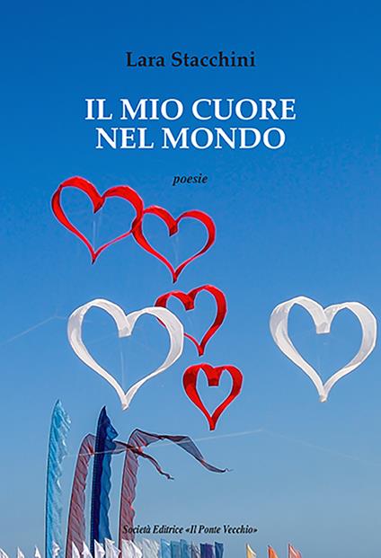 Il mio cuore nel mondo - Lara Stacchini - copertina