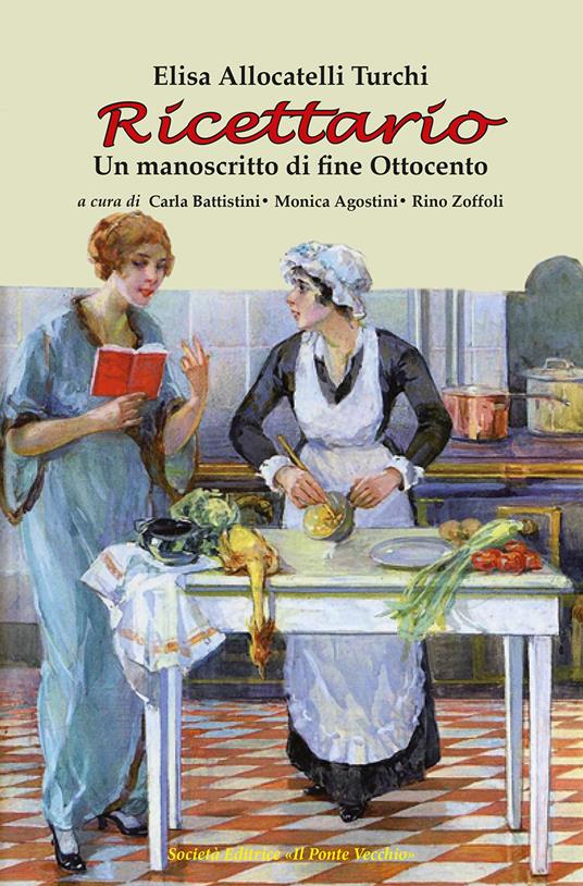 Ricettario. Un manoscritto di fine Ottocento - Elisa Allocatelli Turchi - copertina