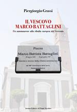 Il vescovo Marco Battaglini. Un sammaurese alla ribalta europea del Seicento
