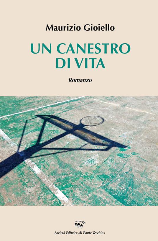 Un canestro di vita - Maurizio Gioiello - copertina