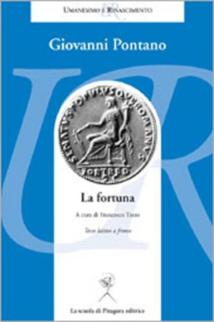 La fortuna. Testo latino a fronte - Giovanni Pontano - copertina