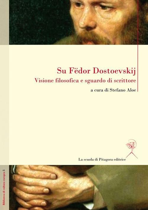 Su Fedor Dostoevskij. Visione filosofica e sguardo di scrittore. Ediz. multilingue - copertina