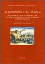 «Le patriotisme et le courage». La repubblica napoletana del 1799 nei manoscritti del generale di brigata Antoine Girardon