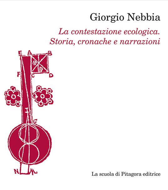 La contestazione ecologica. Storia, cronache e narrazioni - Giorgio Nebbia - copertina