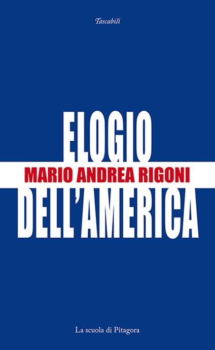 Elogio dell'America - Mario Andrea Rigoni - copertina