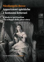 Apparizioni spiritiche e fantasmi letterari. Il «Modern spiritualism» e lo sviluppo della «ghost story»