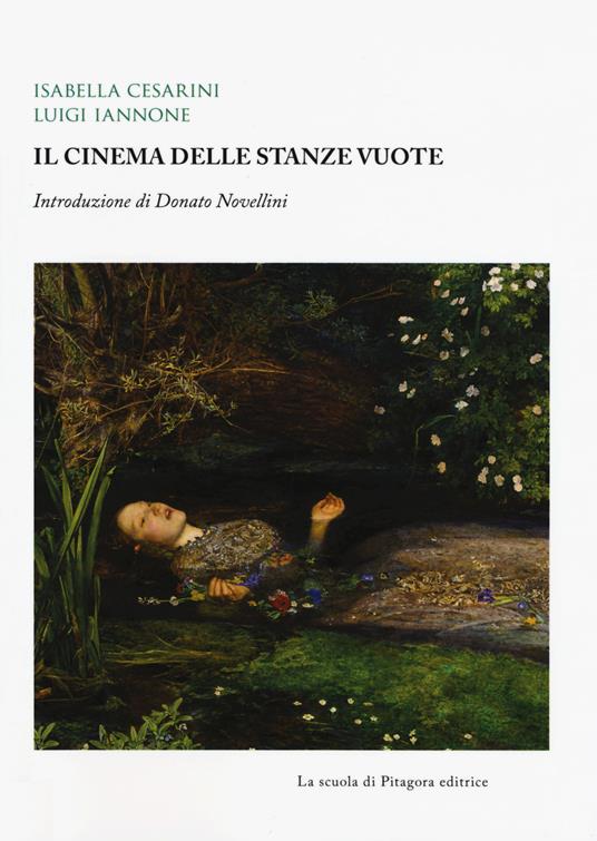 Il cinema delle stanze vuote - Isabella Cesarini,Luigi Iannone - copertina