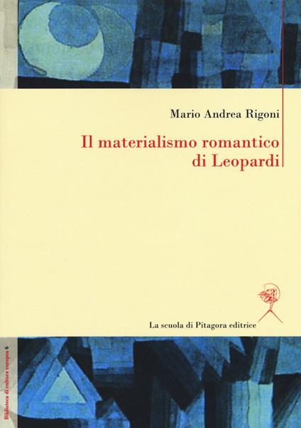 Il materialismo romantico di Leopardi - Mario Andrea Rigoni - copertina