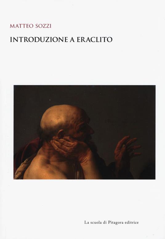 Introduzione a Eraclito - Matteo Sozzi - copertina