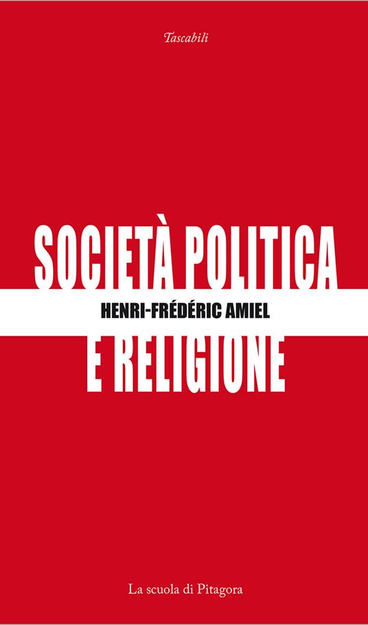 Società, politica e religione - Henri-Frédéric Amiel - copertina